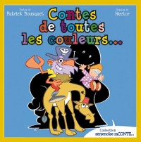 Contes de Toutes les Couleurs