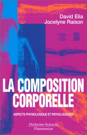 La composition corporelle : Aspects physiologique et pathologiques