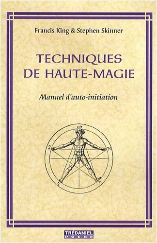Techniques de Haute-Magie : Manuel d'auto-initiation