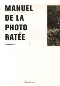 Manuel de la photo ratée