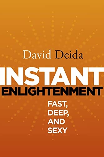Instant Enlightenment: Fast, Deep and Sexy [9781591795605]