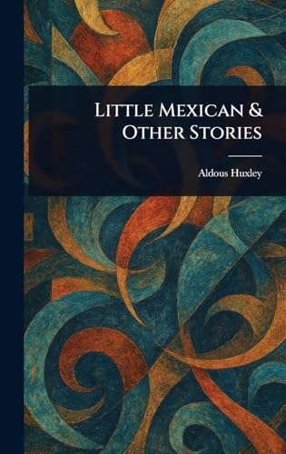 Little Mexican & Other Stories [9781023590457]