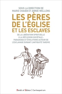 Les Pères de l'Eglise et les esclaves