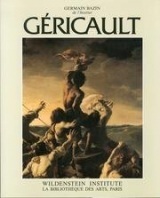 Théodore Géricault: étude critique, documents et catalogue raisonné