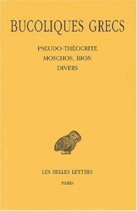 Bucoliques grecs : Théocrite, Moschos, Bion... tome 2