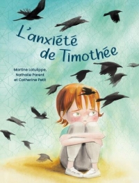 L'anxiete de thimothee