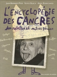 L'encyclopédie des cancres, des rebelles et autres génies