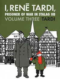 I, Rene Tardi, Prisoner of War at Stalag Iib 3: After the War