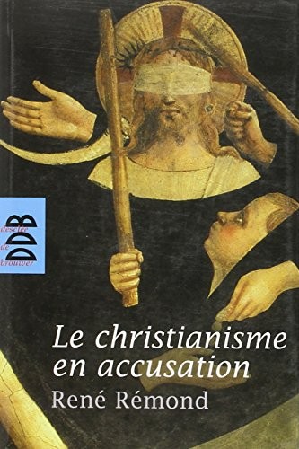 Le Christianisme en Accusation