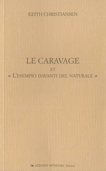 Le Caravage etl'esempio davanti del naturale