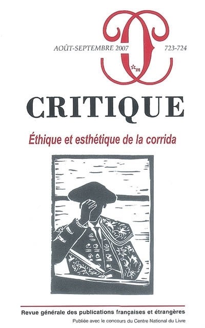 Critique, N° 723-724 : Ethique et esthétique de la corrida