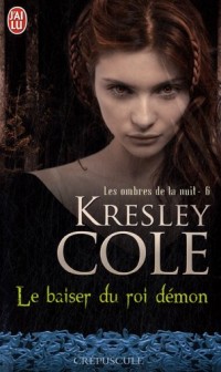 Les ombres de la nuit, Tome 6 : Le baiser du roi démon