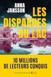 Les Disparues du lac : par la figure incontournable du polar nordique aux dix millions de lecteurs dans le monde (Presses de la Cité Noir)