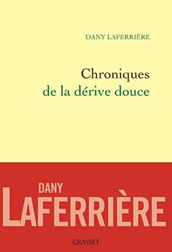 Chronique de la dérive douce