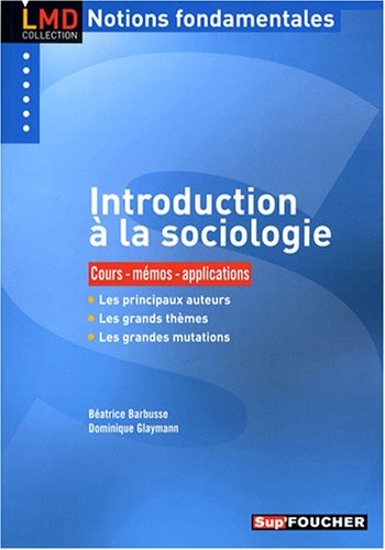 Introduction à la sociologie : Cours-mémos-applications
