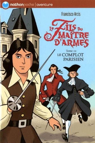 FILS MAITRE ARMES T3 COMPLOT