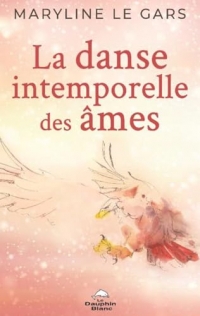La danse intemporelle des âmes