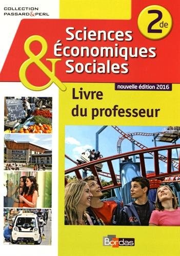 Sciences économiques et sociales 2de * Coll. Passard & Perl