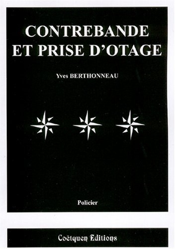 Contrebande et Prise d'Otage