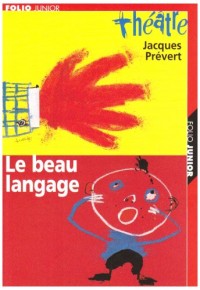 Pièces et sketches, tome 2 : Le Beau Langage (carnet de mise en scène inclus)