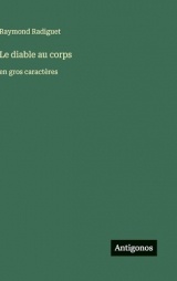 Le diable au corps: en gros caractères