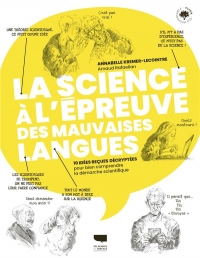 La Science à l'épreuve des mauvaises langues. 10 idées reçues décryptées pour bien comprendre la dém: 10 idées reçues décryptées pour bien comprendre la démarche scientifique