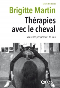 Thérapies avec le cheval: Nouvelles perspectives de soin