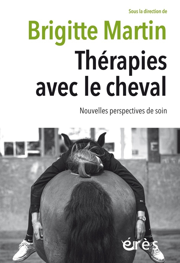 Thérapies avec le cheval: Nouvelles perspectives de soin