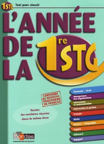 L'AD LA 1ERE STG - TOUT POUR REUSSIR (ancienne édition)