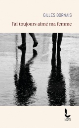 J'ai toujours aimé ma femme