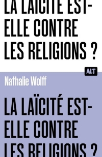 La Laïcité est-elle contre les religion ? ALT