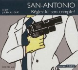 San-Antonio: réglez-lui son compte !