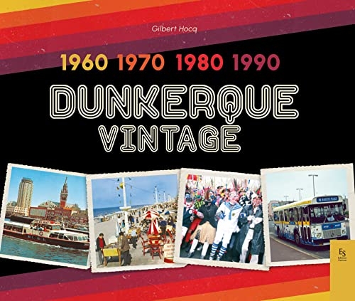 Dunkerque vintage 1960 - 1990