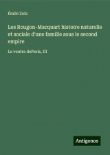 Les Rougon-Macquart histoire naturelle et sociale d'une famille sous le second empire: Le ventre deParis, III