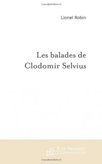 Les balades de Clodomir Selvius