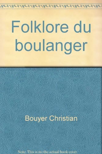 Folklore du boulanger [9782706808609]