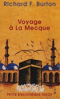 Voyage à La Mecque : Relation personnelle d'un pèlerinage à Médine et à La Mecque en 1853