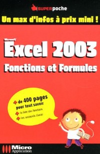 Excel 2003 : Fonctions et Formules