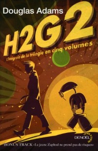 H2G2: L'intégrale de la trilogie en cinq volumes