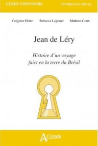 Jean de Léry, Histoire d'un voyage fait en la terre du Brésil