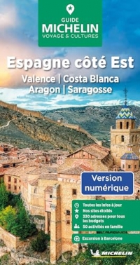 Guide Vert Espagne côté Est : Valence, Costa Blanca, Aragon, Saragosse