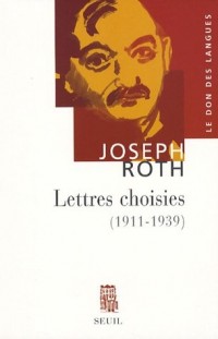 Lettres choisies. (1911 - 1939)