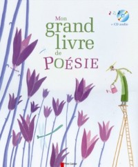 Mon grand livre de poésie de la langue française (1CD audio)