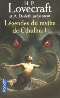 Légendes du mythe de Cthulhu (1)