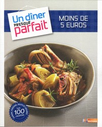 Un dîner à moins de 5 euros presque parfait