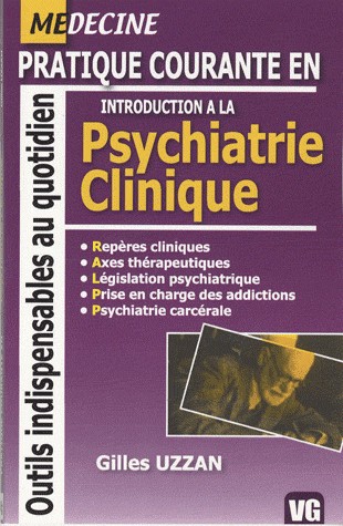 Pratique courante en Introduction à la Psychiatrie Clinique