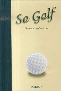 So Golf : Humour anglo-saxon