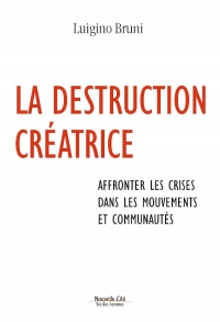 La Destruction Creatrice