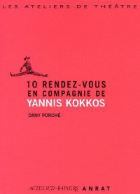 10 rendez-vous en compagnie de Yannis Kokkos