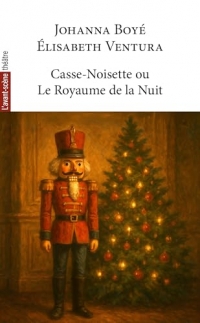 Casse-Noisette ou le royaume de la Nuit